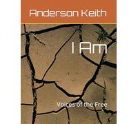 I Am: Voices of the Free