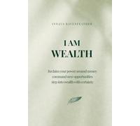 I Am Wealth: A Guided Journal to Reset Your Relationship with Money and Build a Confident Financial Mindset