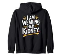 I Am Wearing Her Kidney Citazione Trapianto di Rene Felpa con Cappuccio