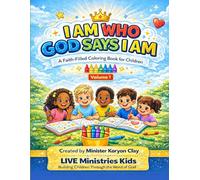I Am Who God Says I Am: Coloring Book One