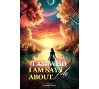 I Am Who I AM Says About Me