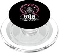I Am Who Your Approval Isn't Needed Empowered Mother Novità PopSockets PopGrip per MagSafe