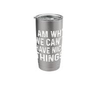 I Am Why We Can't Have Nice Things Bicchiere termico in acciaio inox doppia parete