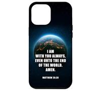 I Am With You Even Unto The End - Matthew 28:20 Jesus Quote Custodia per iPhone 12 Pro Max