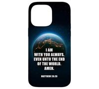 I Am With You Even Unto The End - Matthew 28:20 Jesus Quote Custodia per iPhone 14 Pro Max