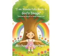 I am wonderfully made in God's Image: Discovering the gift of being uniquety you