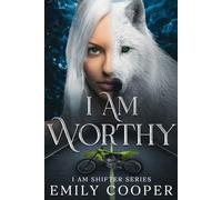 I am Worthy: I am Shifter Series: 1