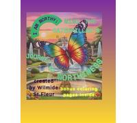 I Am Worthy: Mimi the Caterpillar's Journey to Worthiness