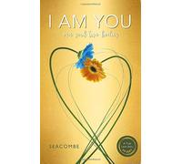 I AM YOU: One soul two bodies. A Twin-Flame Reunion