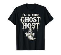 I Am Your Ghost Host Haunted Halloween Party Tristo Spirito Maglietta