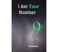 I Am Your Number 9 Notebook: A Journal for Creativity, Reflection & Transformation