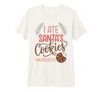 I Ate Santas Cookies No Regrets Funny Christmas Maglietta Premium