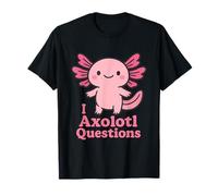 I Axolotl Domande Carino Salamandra Rosa Gioco di Parole per Gli Appassionati Maglietta