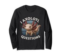 I Axolotl Domande Divertente Carino Axolotl Pun Maglia a Manica