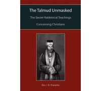 I B Pranaitis The Talmud Unmasked (Tascabile)