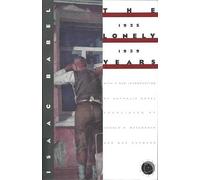 I. Babel Isaac Babel: the Lonely Years, 1925-1939 (Tascabile)