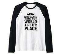 I Baffi Rendono Il Mondo Un Posto Migliore Maglia con Maniche Raglan