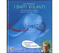 I baffi volanti. Ediz. illustrata. Con CD Audio
