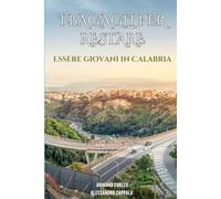 I bagagli per restare: Essere giovani in Calabria