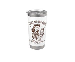 I Bake My Bread & Distrust Government Lievito madre Bread Baker Bicchiere termico in acciaio inox doppia parete
