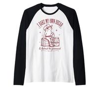 I Bake My Bread & Distrust Government Lievito Madre Bread Baker Maglia con Maniche Raglan