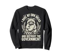 I Bake My Own Bread And Distrust The Government Felpa