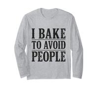 I Bake To Avoid People Home Baking Bake Umorismo Maglia a Manica