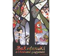 I Bakedanuki e i fantasmi giapponesi. Ediz. a colori