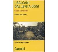 I Balcani dal 1878 a oggi