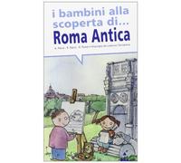 I bambini alla scoperta di Roma antica