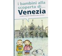 I bambini alla scoperta di Venezia