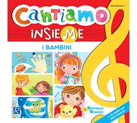I bambini. Cantiamo insieme