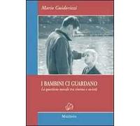 I bambini ci guardano. La questione morale tra cinema e società