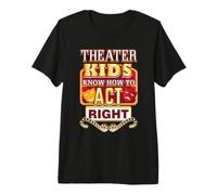I Bambini del teatro Sanno Come Agire nel Giusto Umorismo Maglietta Premium