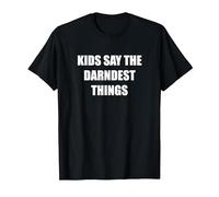 I Bambini Dicono Le Cose più dannose Maglietta, Uomo, Nero, 6XL