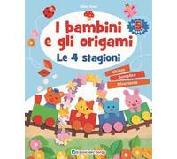 I bambini e gli origami. Le 4 stagioni