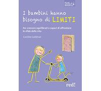 I bambini hanno bisogno di limiti. Per crescere equilibrati e capaci di affrontare le sfide della vita
