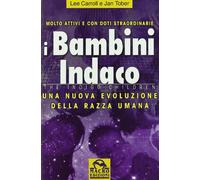 I bambini indaco. Una nuova evoluzione della razza umana