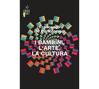 I bambini, l’arte, la cultura