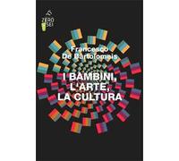 I bambini, l'arte, la cultura
