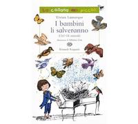 I bambini li salveranno (Chi? Gli animali). Ediz. illustrata