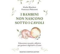 I bambini non nascono sotto i cavoli