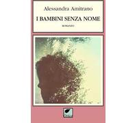 I bambini senza nome. Ediz. integrale