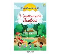 I bambini sono bambini