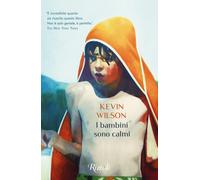 I bambini sono calmi - Wilson Kevin