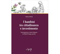 I bambini tra cittadinanza e investimento. Partecipazione al nido d'infanzia ed effetti di lungo periodo