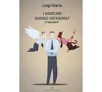 I bancari hanno un anima? E i banchieri?