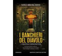 I banchieri del diavolo. I fratelli Bergmeyer