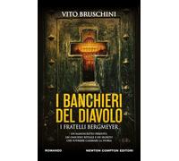 I banchieri del diavolo. I fratelli Bergmeyer
