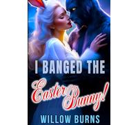 I Banged the Easter Bunny